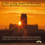 At the going down of the sun... Music for Remembrance