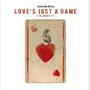 Love's Just a Game (I'm Losing At)