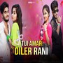 Tui Amar Diler Rani