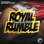 Royal Rumble / Jamaican Thug