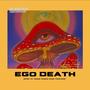 Ego Death (Explicit)