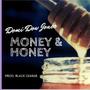 Money & Honey (feat. Black Ceasar) [Explicit]