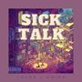 Sick Talk (feat. Swind) [Explicit]