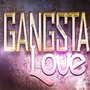 Gangsta Love (Explicit)