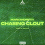 Chasing Clout (Explicit)