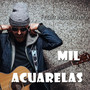 Mil Acuarelas