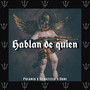 Hablan de Quien (Explicit)