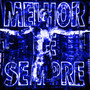 MELHOR DE SEMPRE (Alt Version)