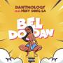 Bel dodan (feat. Miky Ding La) [Explicit]