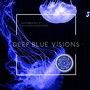 Deep Blue Visions