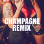 Champagne (Remix)