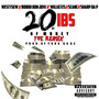 20lbs of Money (Remix) [feat. Bobbii Bon Jovi, Scane, Willie725 & Sharp da P]