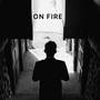 ON FIRE