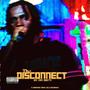 The Disconnect (Explicit)