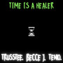 Time Is A Healer (Explicit)