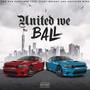 United We Ball (Explicit)