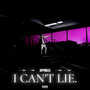 I Can’t Lie… (Explicit)