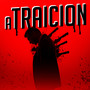 A TRAICION (Explicit)