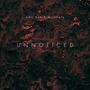 Unnoticed (Explicit)