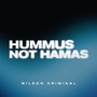 Hummus Not Hamas