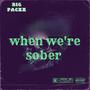 When We're Sober (Explicit)