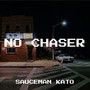 No Chaser (Explicit)