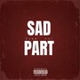 SAD PART (Explicit)