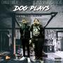 Dog Plays (feat. SmokeLoc) [Explicit]