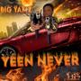 Yeen never (Explicit)