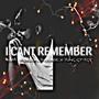 I Cant Remember (feat. Yung GT-YGT)