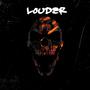 LOUDER (Explicit)