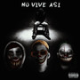 No Vive Asi (Explicit)