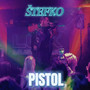 Pistol (Explicit)