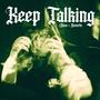 Keep Talking (Slow + Reverb) [Explicit]