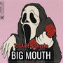 BIG MOUTH (feat. Drayko) [Explicit]