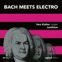 BACH MEETS ELECTRO