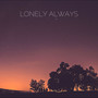 Lonely Always