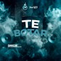 Te Botar (Explicit)