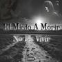 El Miedo A Morir No Es Vivi (feat. Dose Charisma) [Explicit]