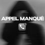 Appel Manqué (Explicit)