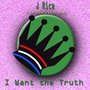 I Want the Truth (Radio Mix)