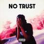 NO TRUST (Explicit)