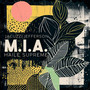 M.I.A.