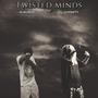 Twisted Minds (feat. 4L HUNDO) [Explicit]