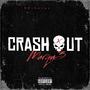 Crash out (Explicit)