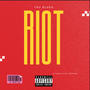 RIOT (GASSED UP) [Explicit]