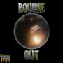 Bounxe Out (Explicit)