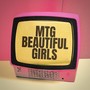 Mtg Beautiful Girls (Explicit)