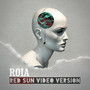 Red Sun (Video Version)