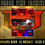 Break Time (feat. Lil Basquiat & Bigzie B.)